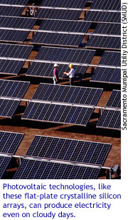 Photovoltaic technologies, like these flat-plate crystalline silicon arrays, can produce electricity even on cloudy days. (Sacramento Municipal Utility District (SMUD))